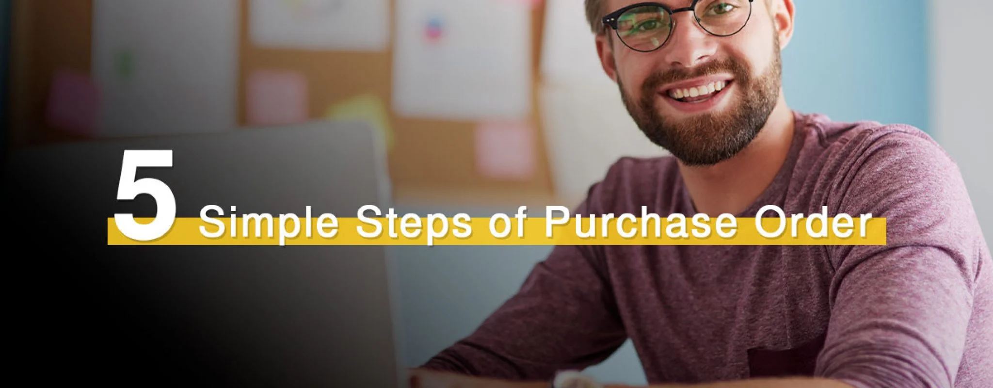 5 Steps to Create and Manage a Purchase Order