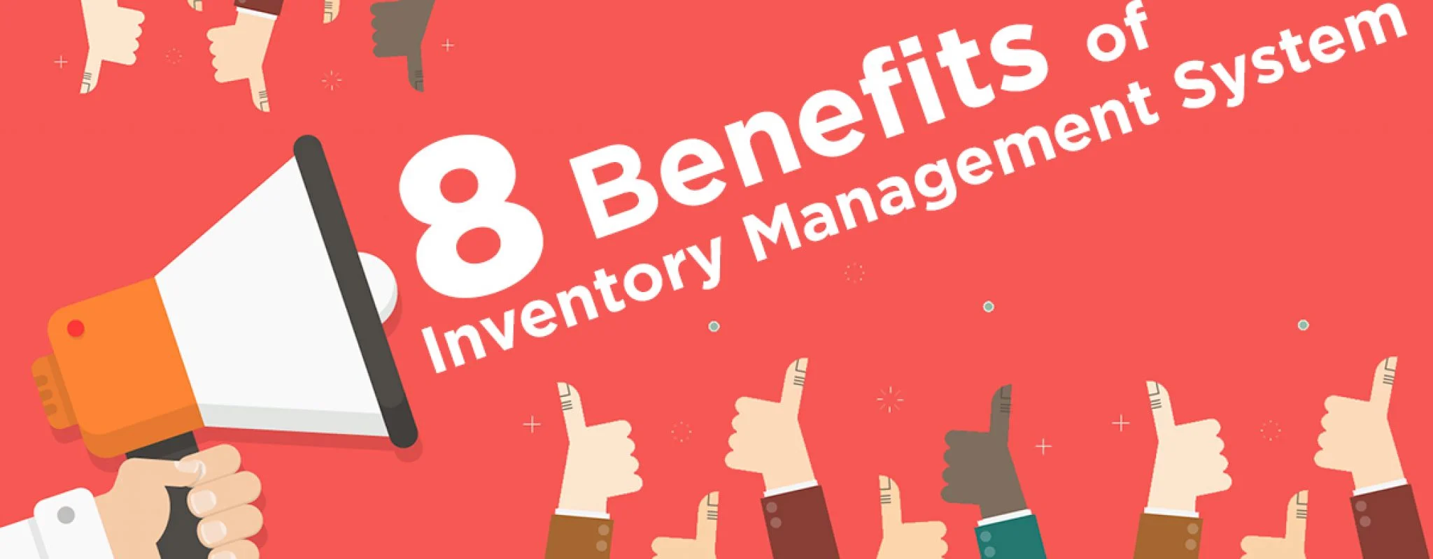 8 Benefits of Inventory Management System