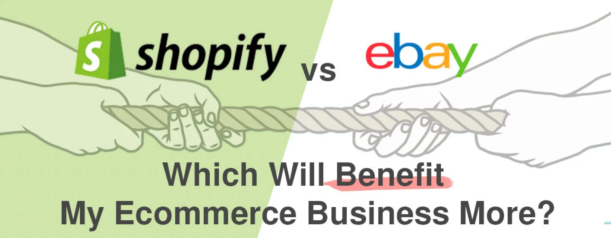 Shopify vs eBay: Which Will Benefit My Ecommerce Business More?